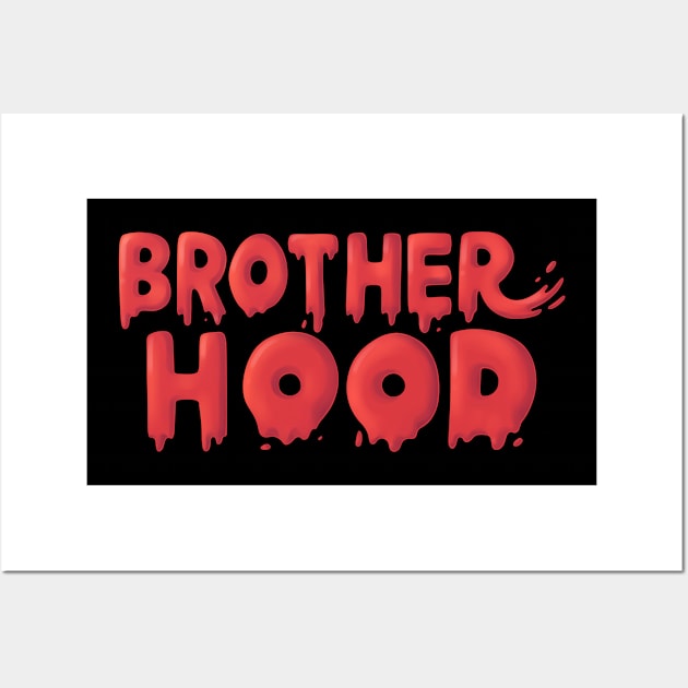 Bludd BrotherHood Wall Art by Bluddshed